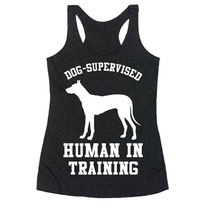 Dog Supervised Human in Training Racerback Tank