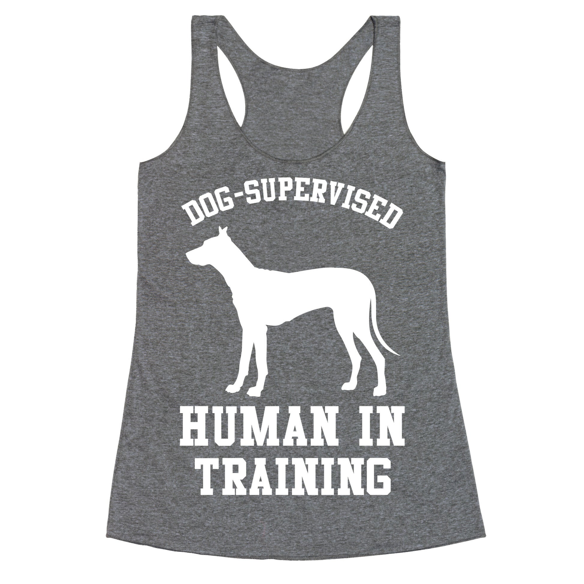 Dog Supervised Human in Training Racerback Tank