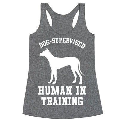 Dog Supervised Human in Training Racerback Tank