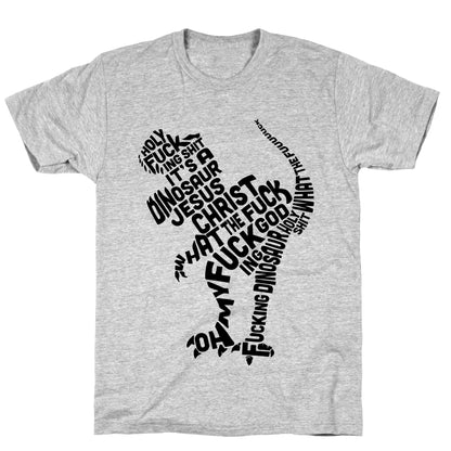 Holy Fucking Shit It's a Dinosaur T-Shirt