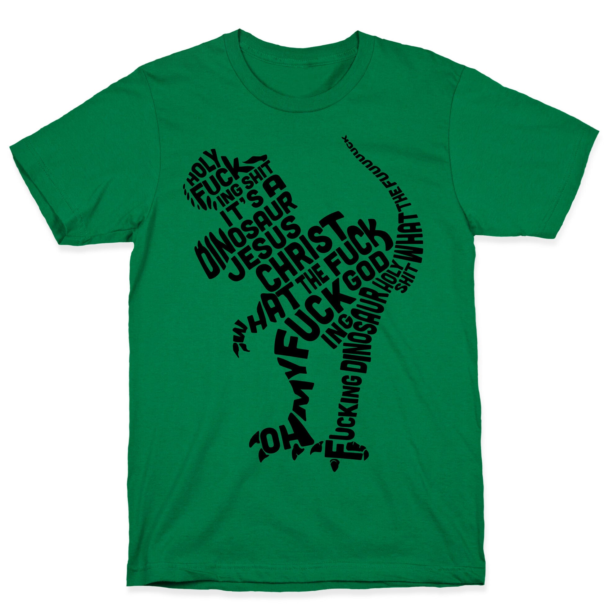 Holy Fucking Shit It's a Dinosaur T-Shirt