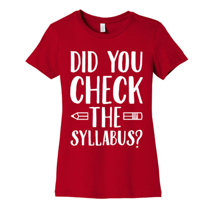 Did You Check The Syllabus? Women's Cotton Tee