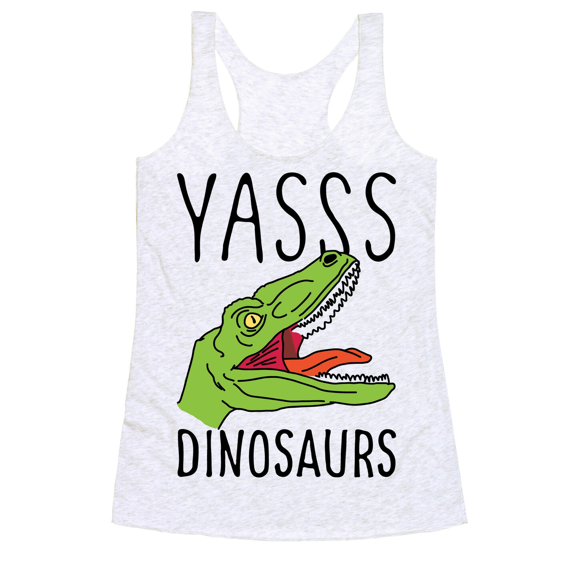 Yasss Dinosaurs Racerback Tank