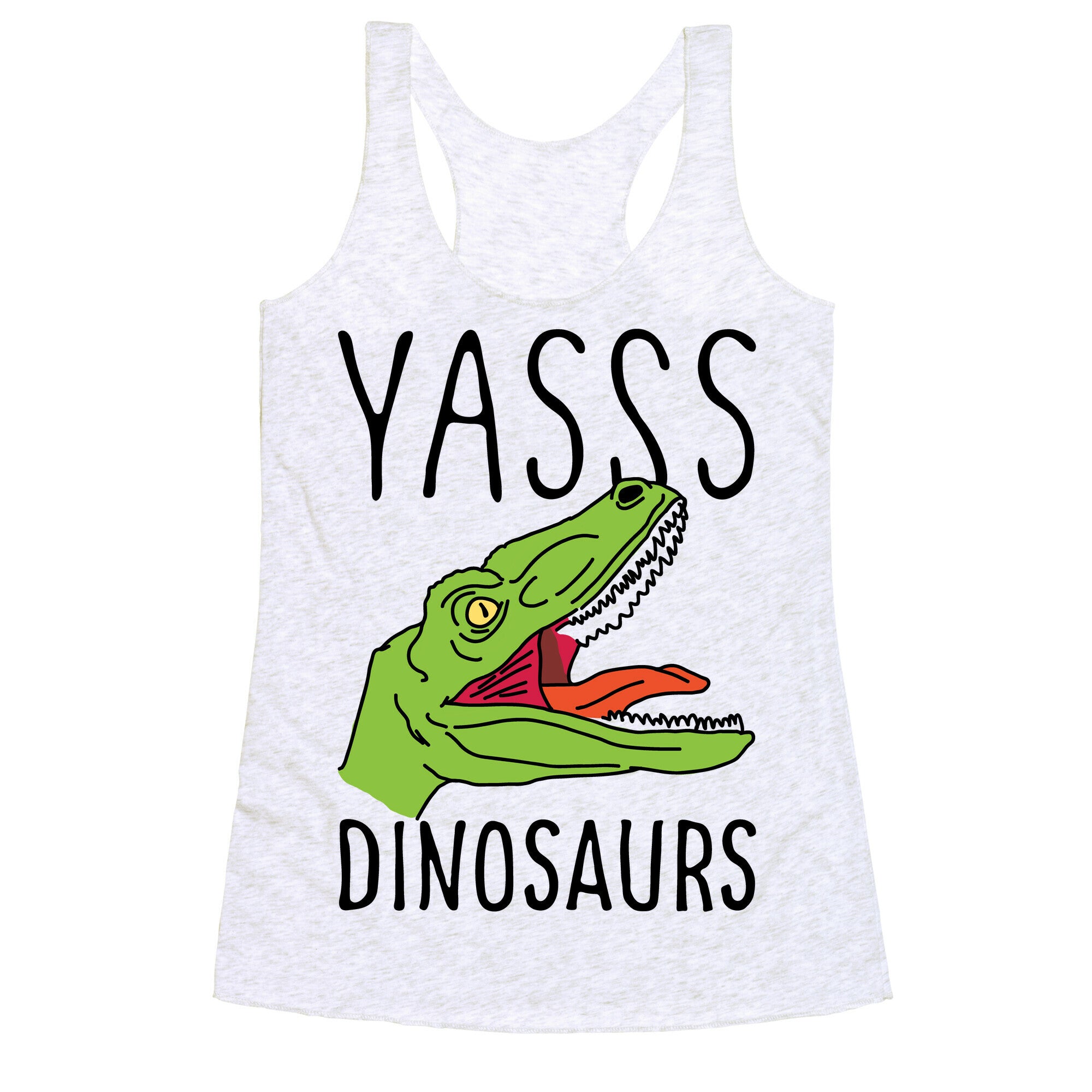 Yasss Dinosaurs Racerback Tank