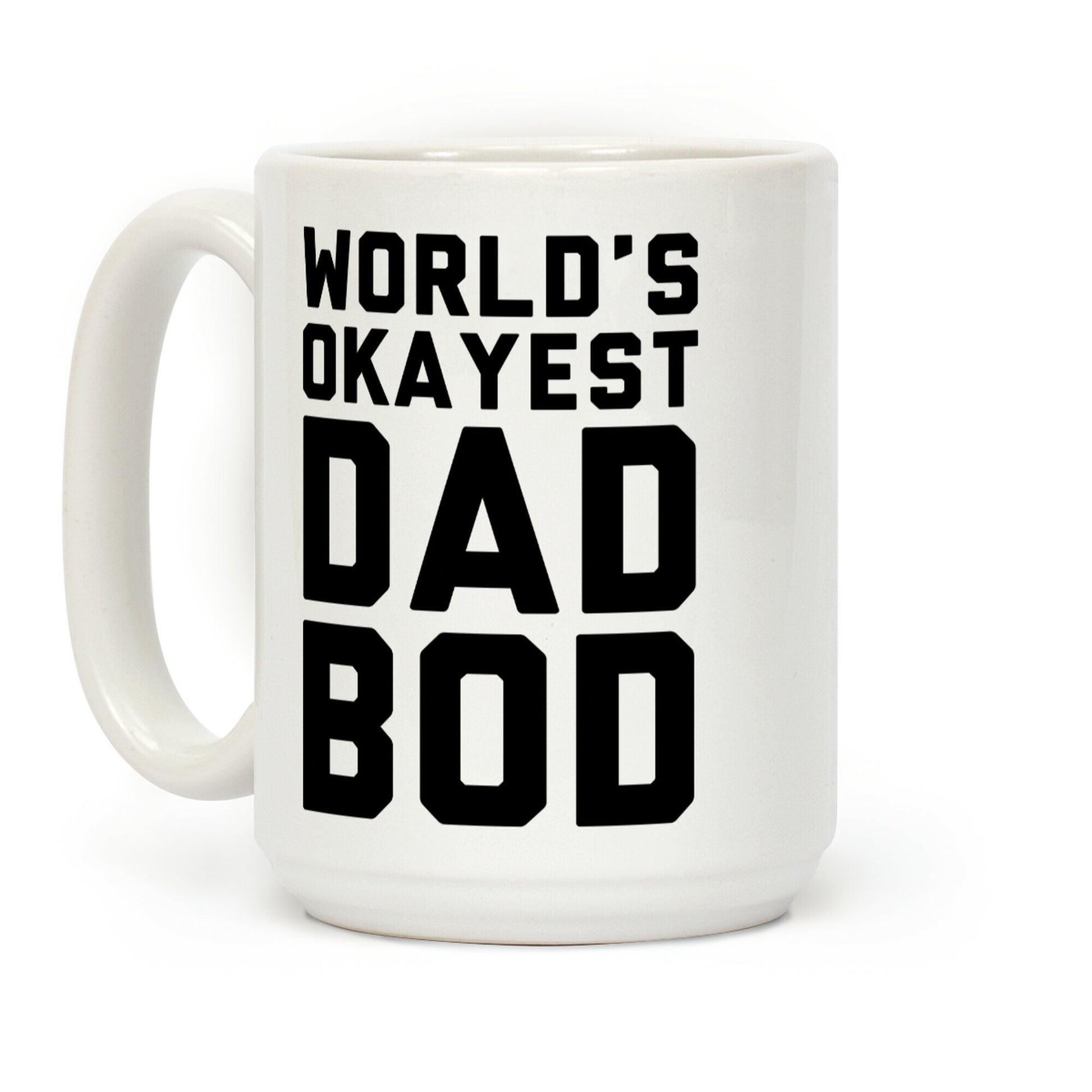 World's Okayest Dad Bod Coffee Mug