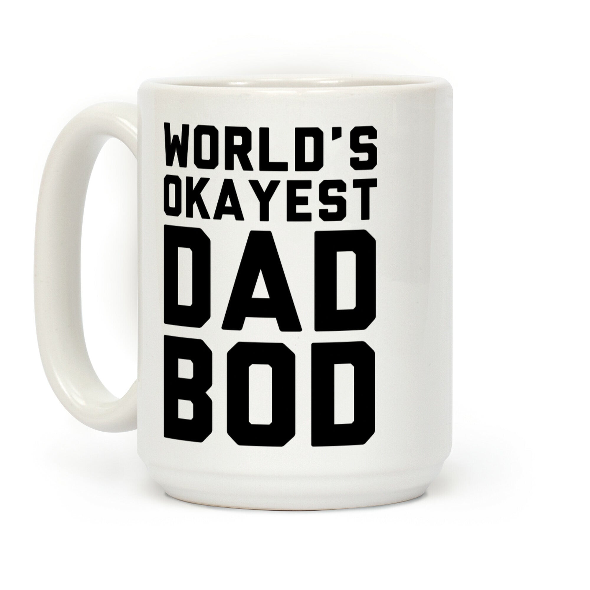 World's Okayest Dad Bod Coffee Mug