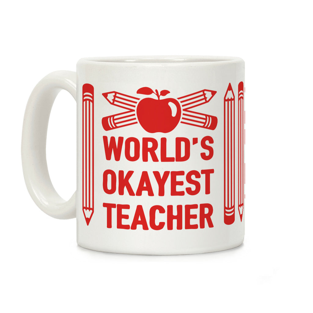 World's Okayest Teacher Coffee Mug