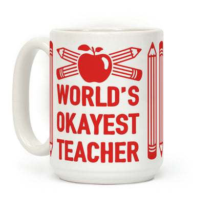 World's Okayest Teacher Coffee Mug