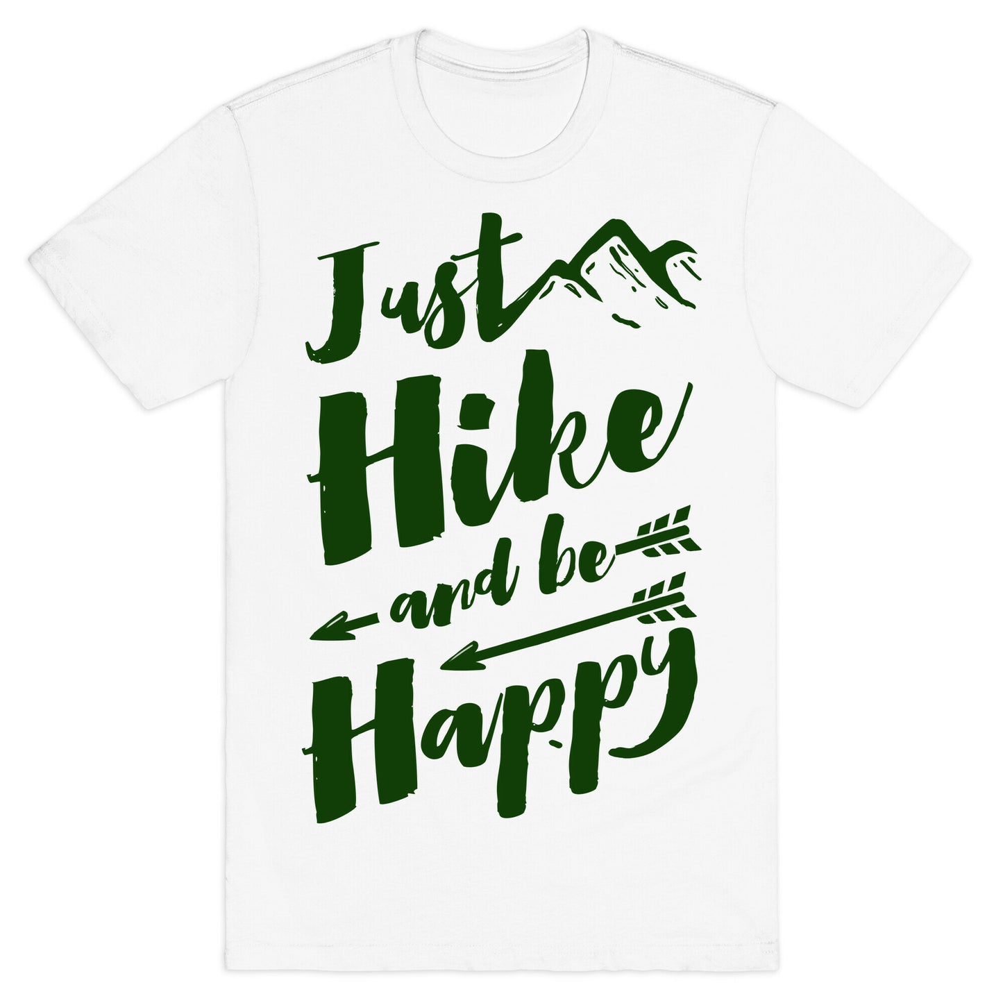 Just Hike and Be Happy T-Shirt