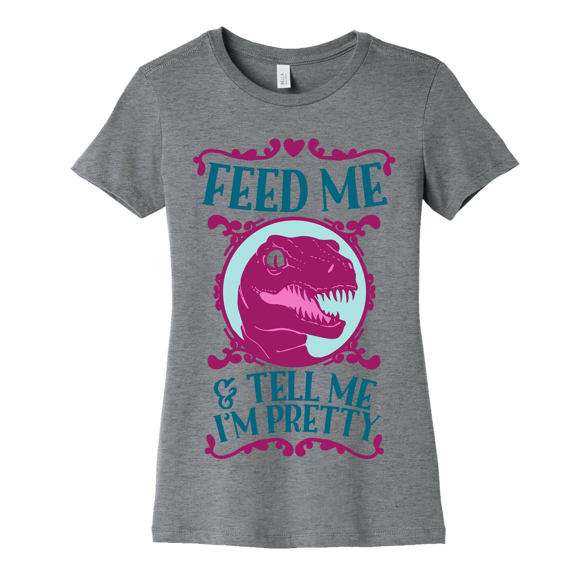 Feed Me and Tell Me I'm Pretty (Raptor) Women's Cotton Tee