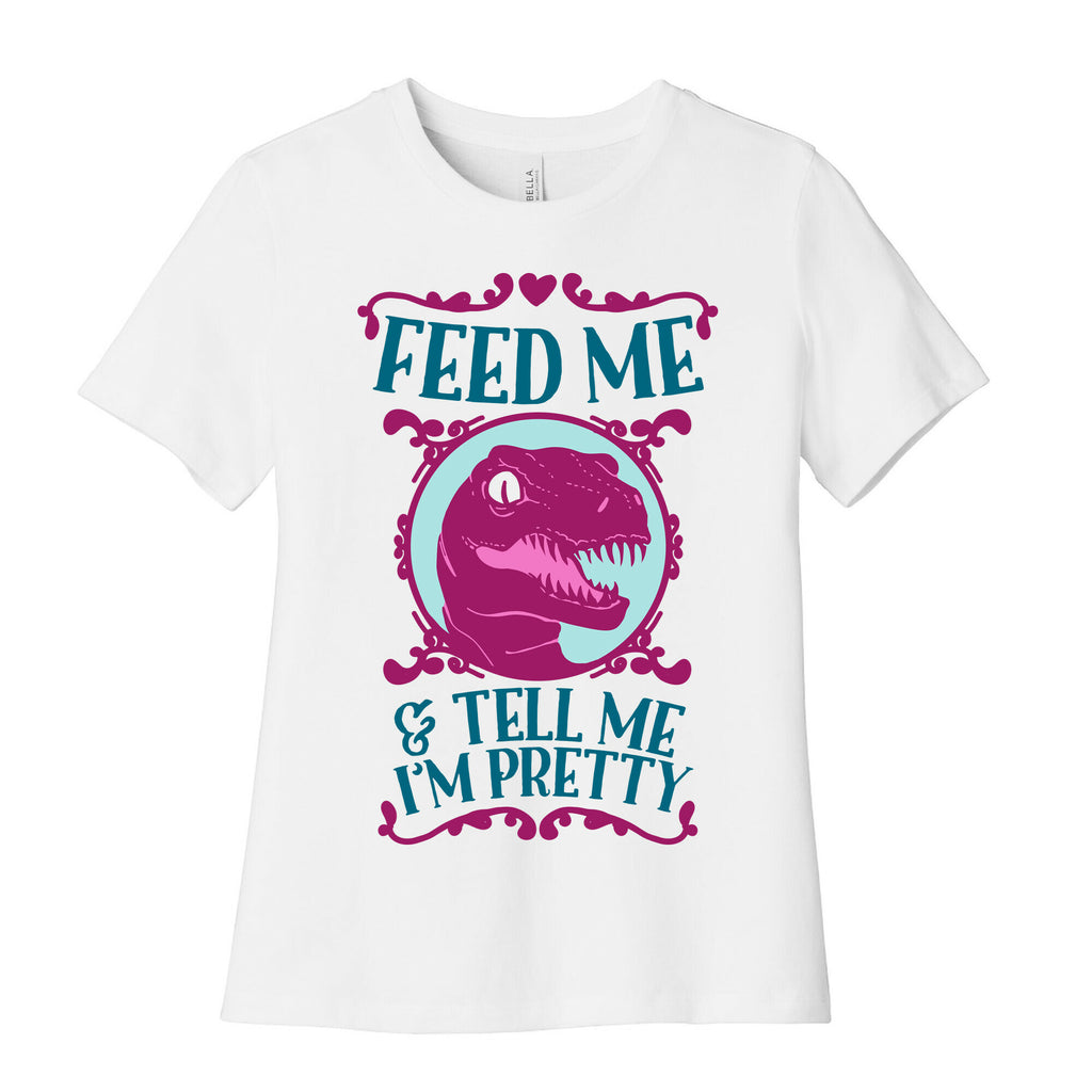 Feed Me and Tell Me I'm Pretty (Raptor) Women's Cotton Tee