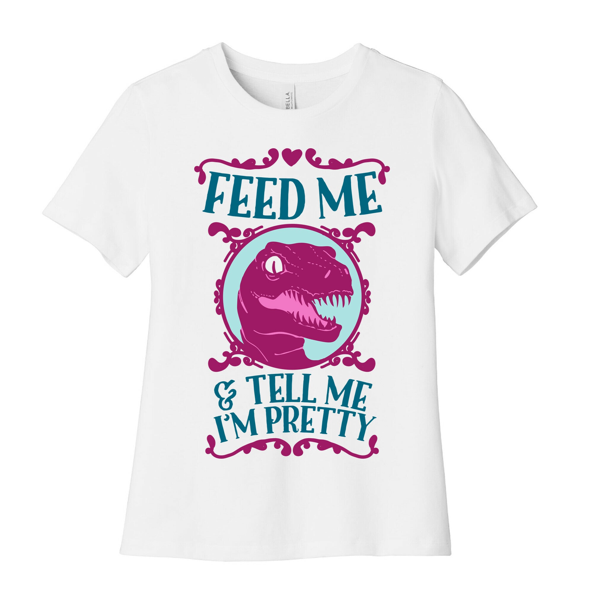 Feed Me and Tell Me I'm Pretty (Raptor) Women's Cotton Tee