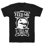 Feed Me and Tell Me I'm Pretty (Raptor) T-Shirt