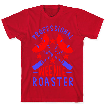 Professional Weenie Roaster T-Shirt