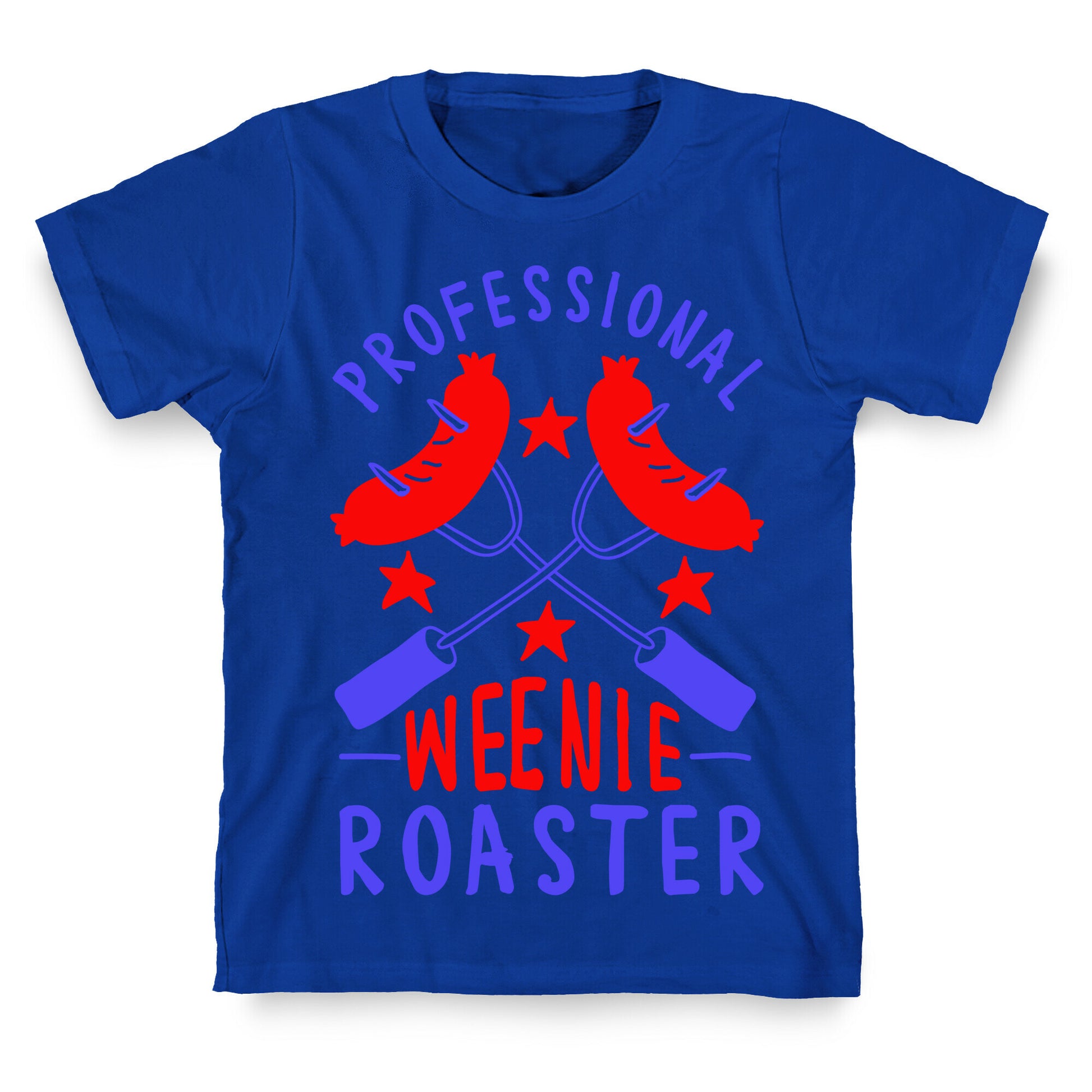Professional Weenie Roaster T-Shirt