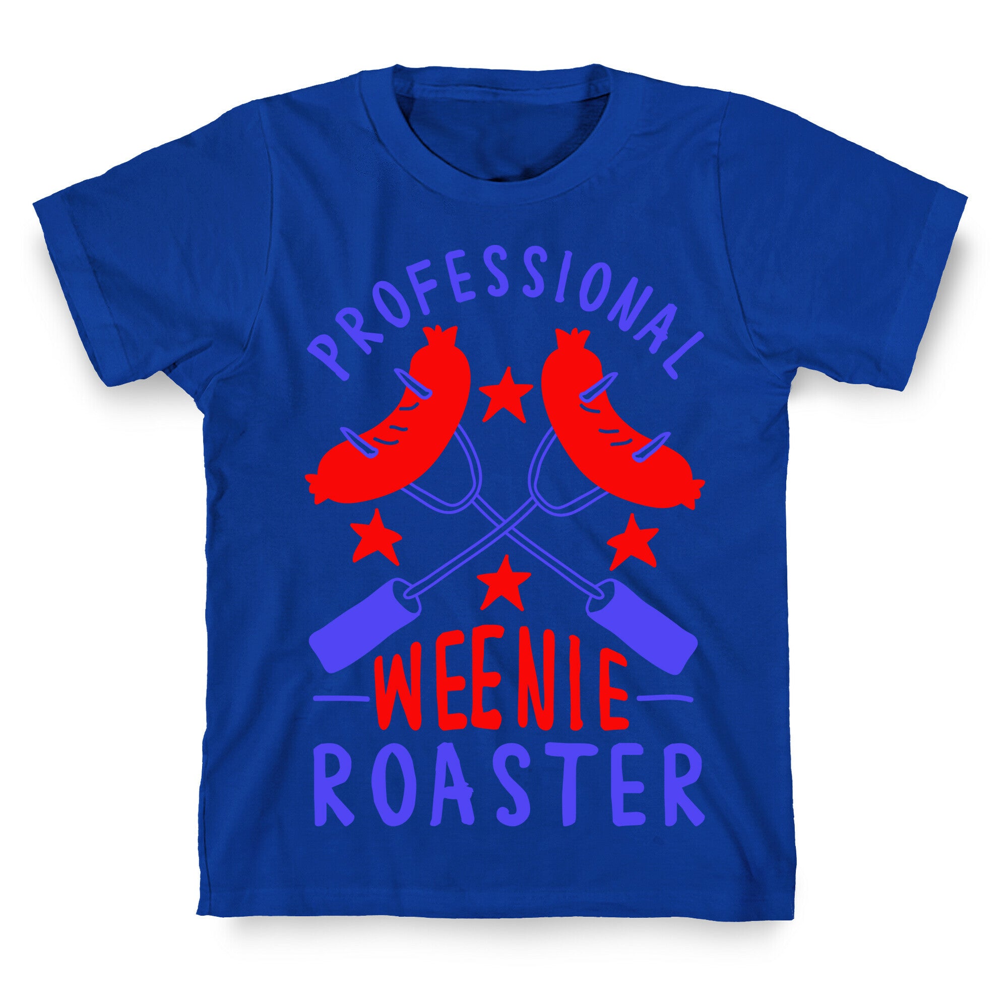Professional Weenie Roaster T-Shirt