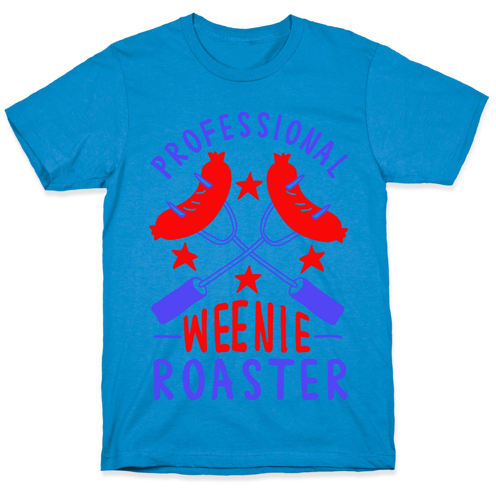 Professional Weenie Roaster T-Shirt