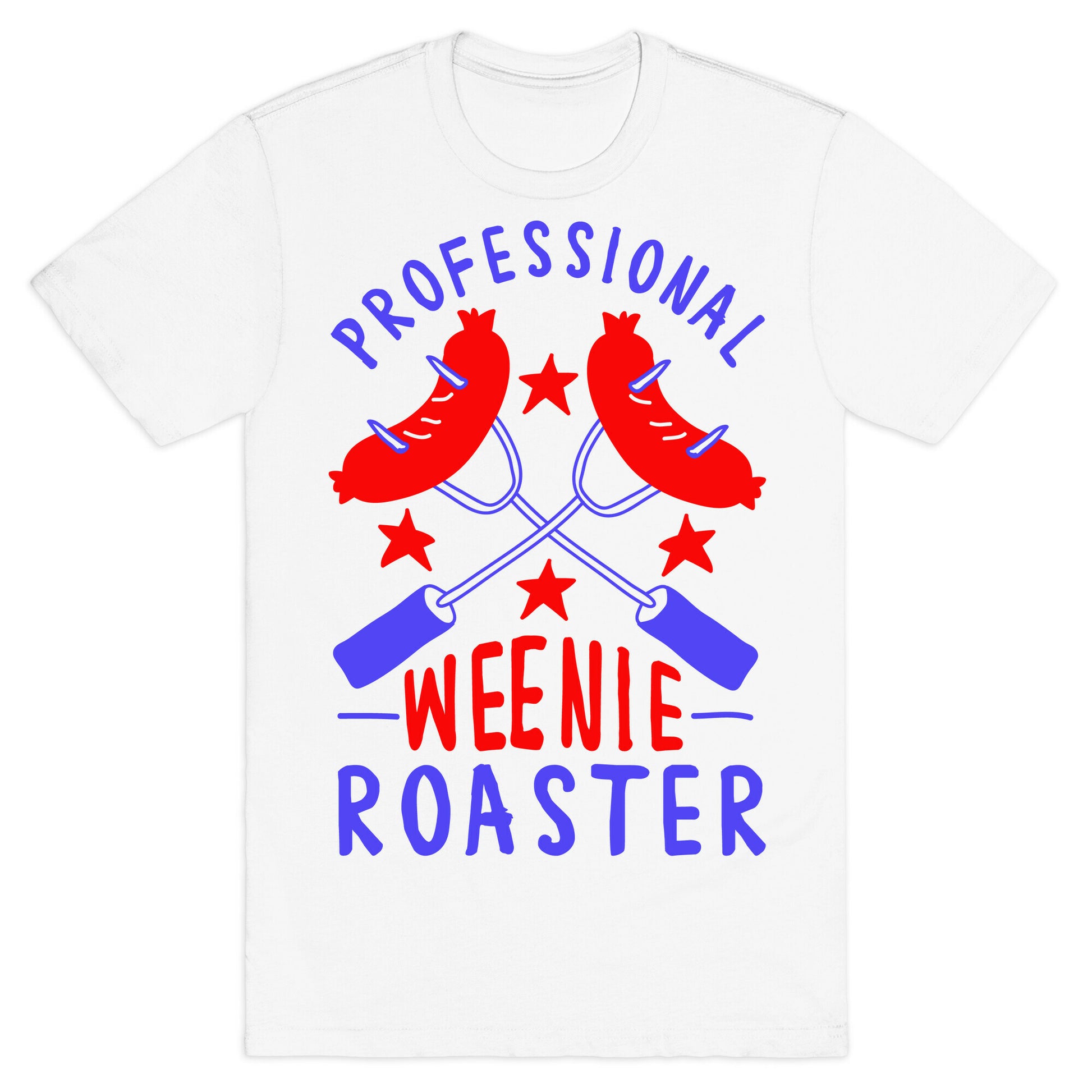 Professional Weenie Roaster T-Shirt