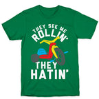 They See Me Rollin' Big Wheel T-Shirt