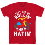 They See Me Rollin' Big Wheel T-Shirt