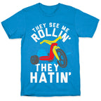 They See Me Rollin' Big Wheel T-Shirt