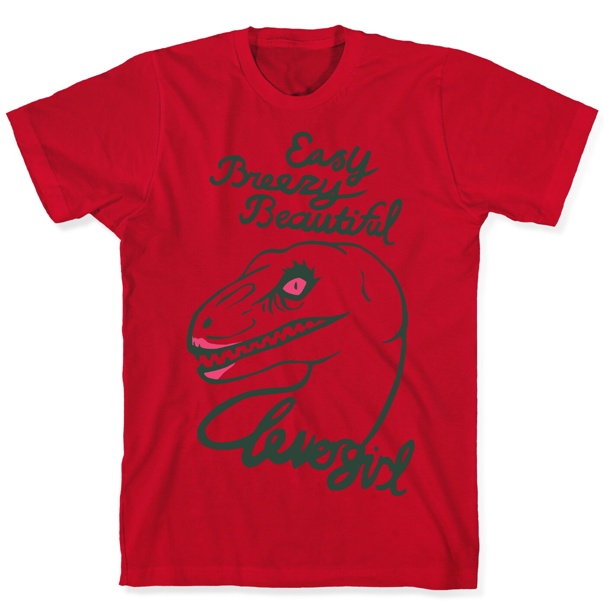 Easy Breezy Beautiful, Clever Girl Velociraptor T-Shirt