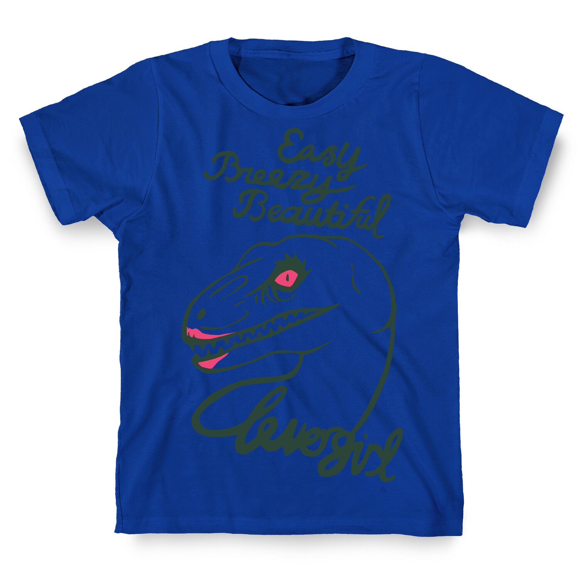 Easy Breezy Beautiful, Clever Girl Velociraptor T-Shirt