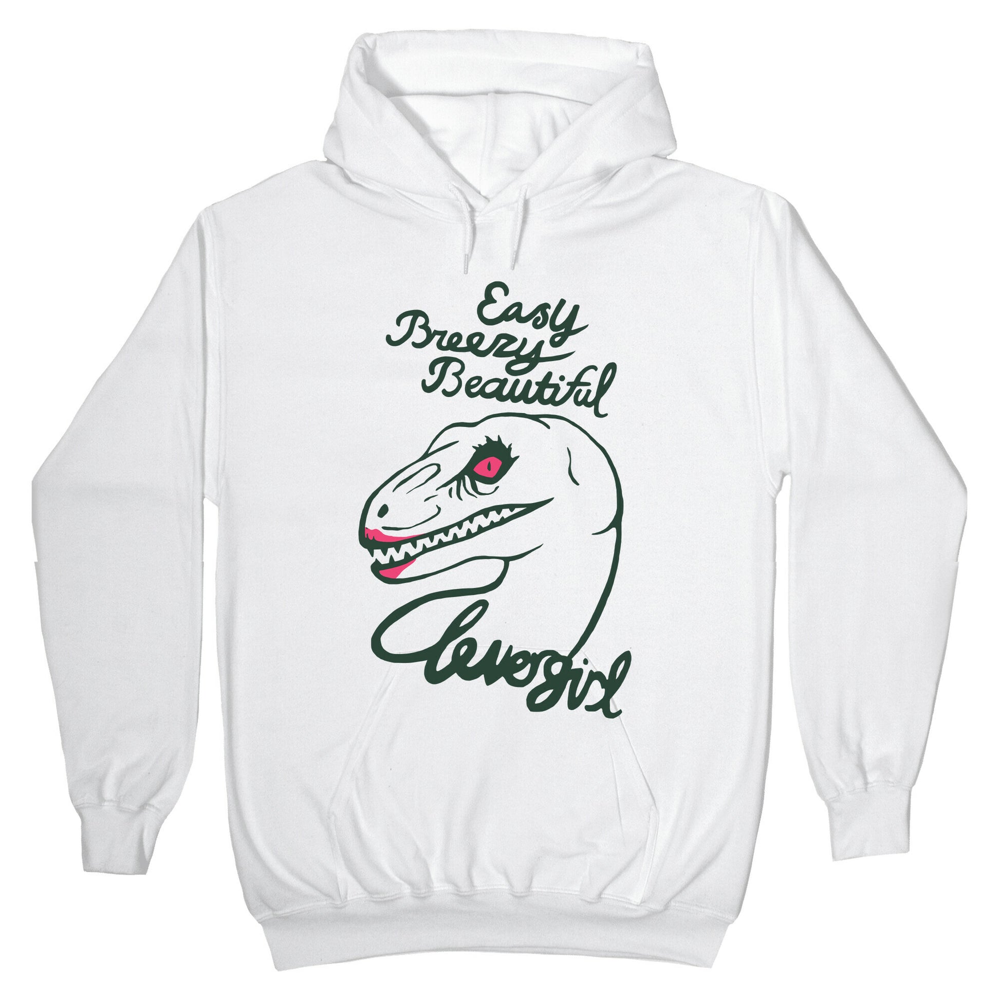 Easy Breezy Beautiful, Clever Girl Velociraptor Hoodie