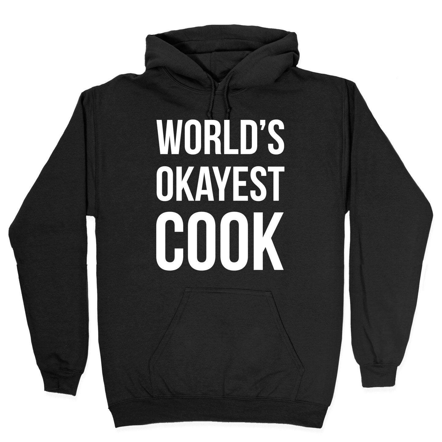 World's Okayest Cook Hoodie
