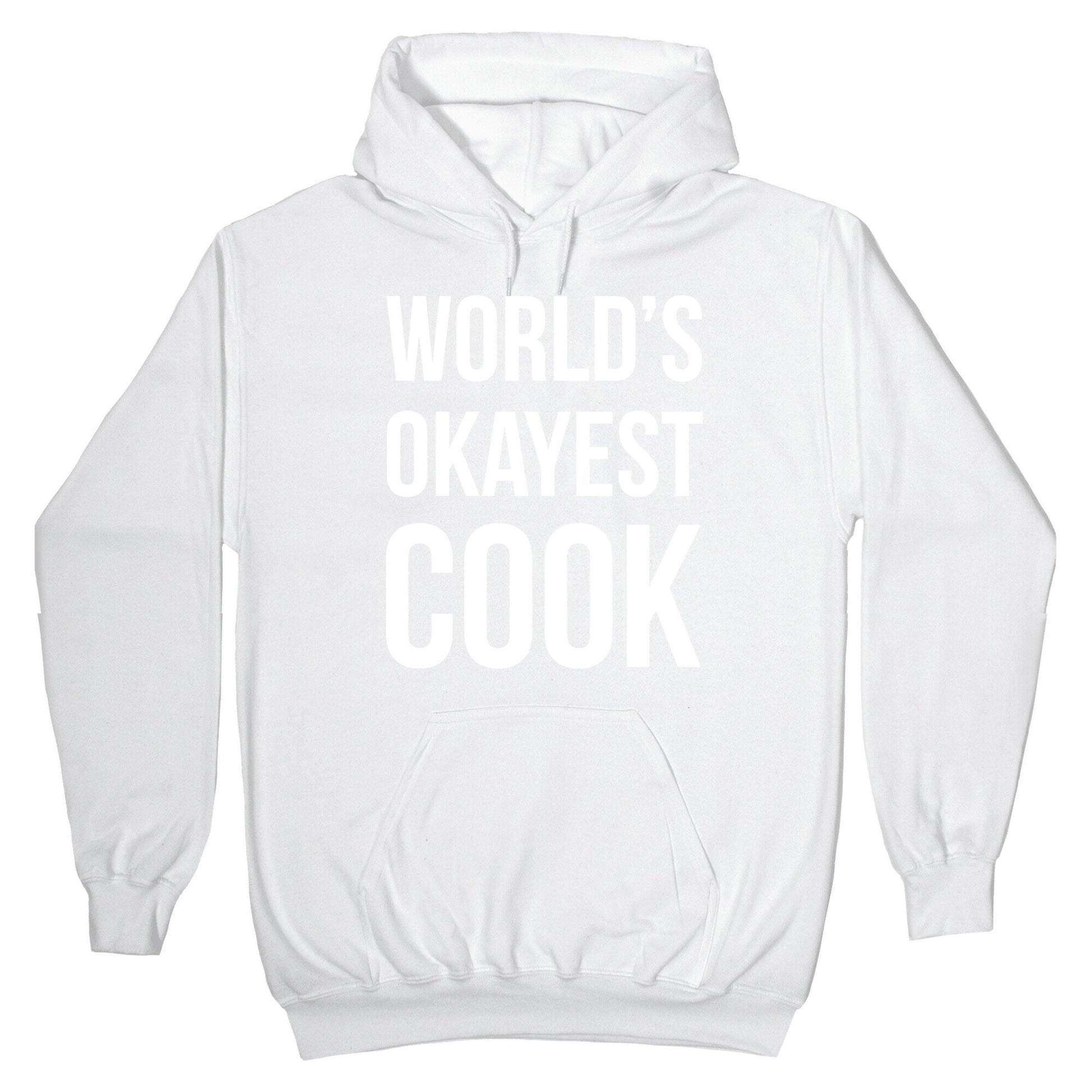 World's Okayest Cook Hoodie