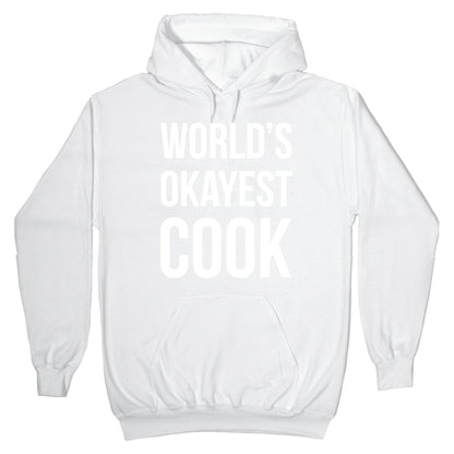 World's Okayest Cook Hoodie