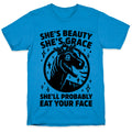 She's Beauty She's Grace She'll Probably Eat Your Face Parody T-Shirt