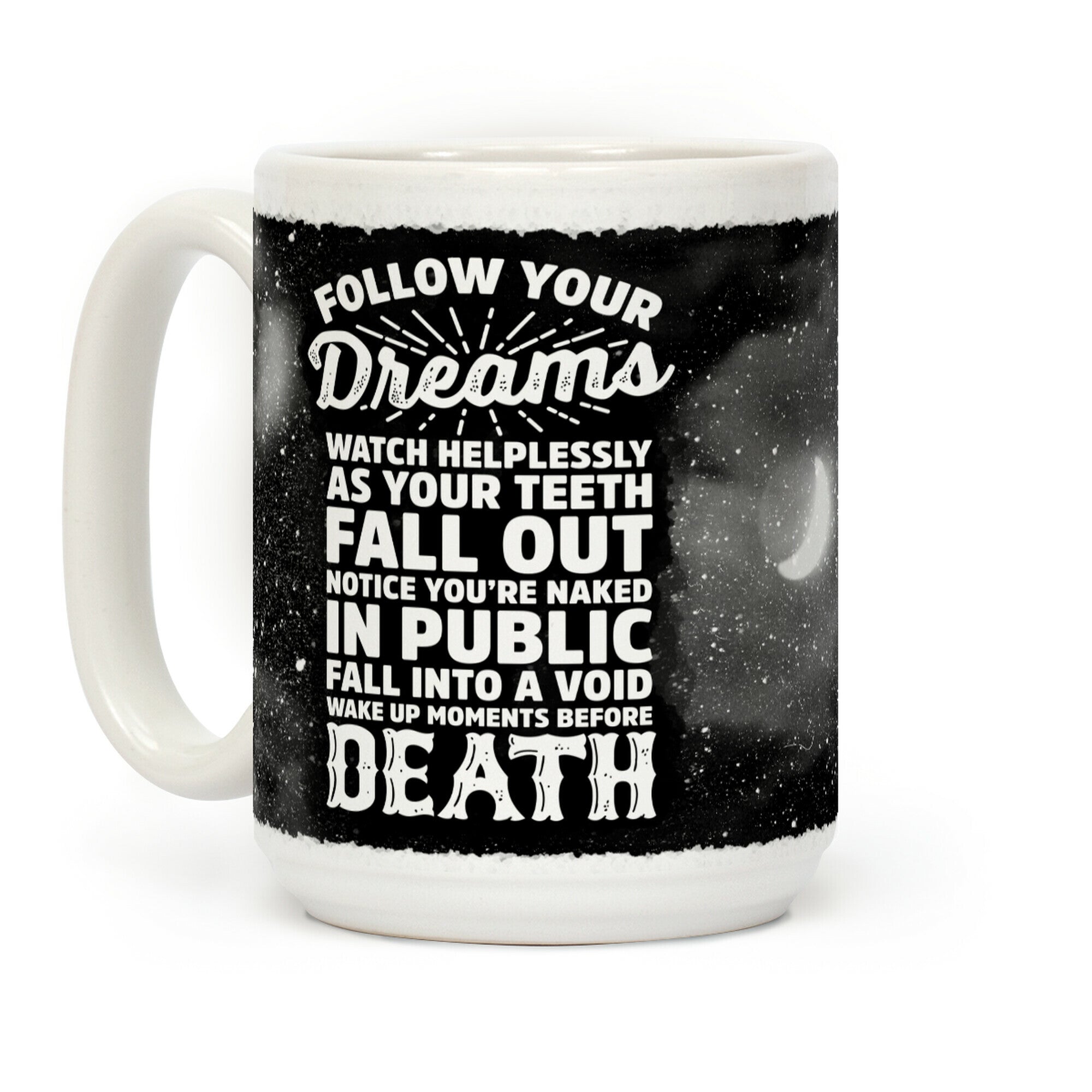 Follow Your Dreams Coffee Mug