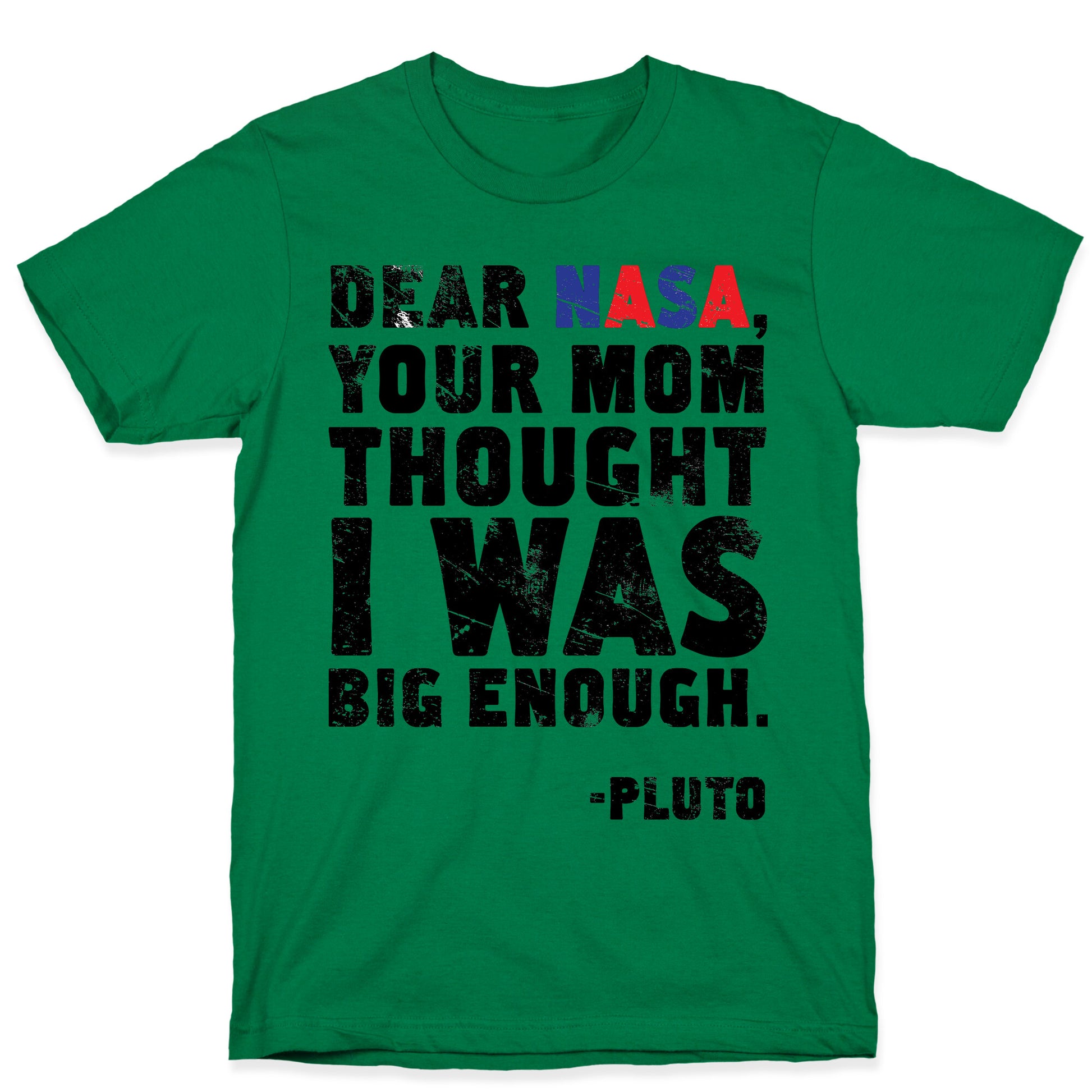 Dear Nasa T-Shirt