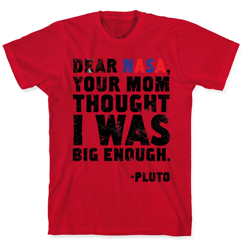 Dear Nasa T-Shirt