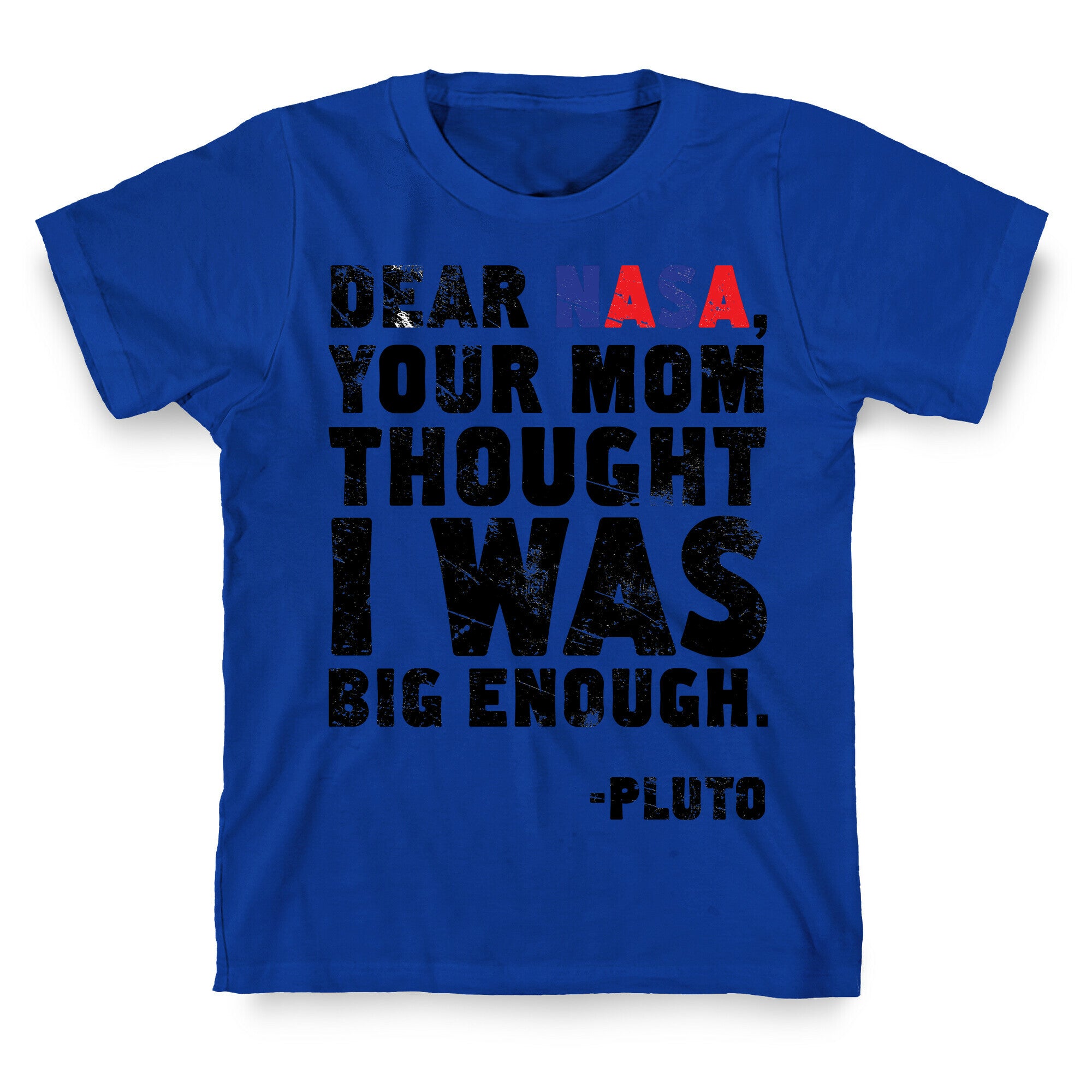 Dear Nasa T-Shirt