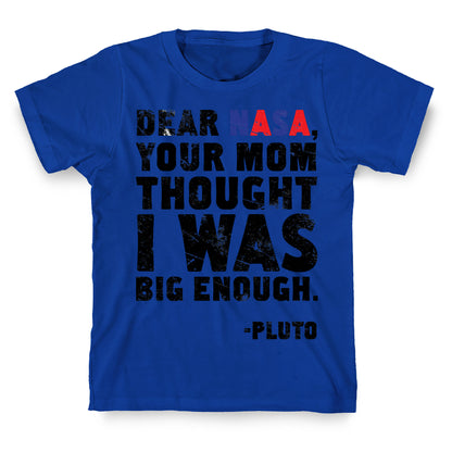 Dear Nasa T-Shirt