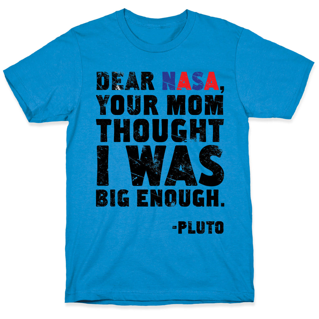 Dear Nasa T-Shirt