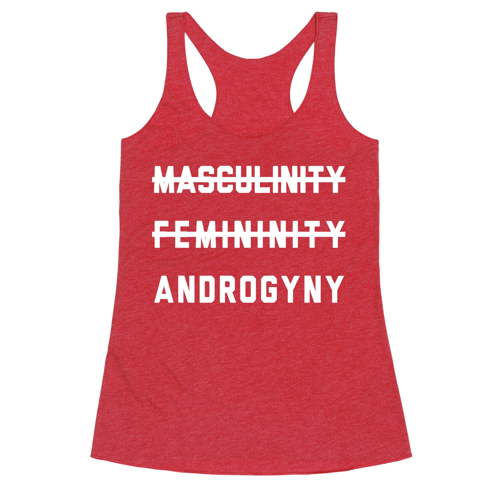 Masculinity Femininity Androgyny Racerback Tank
