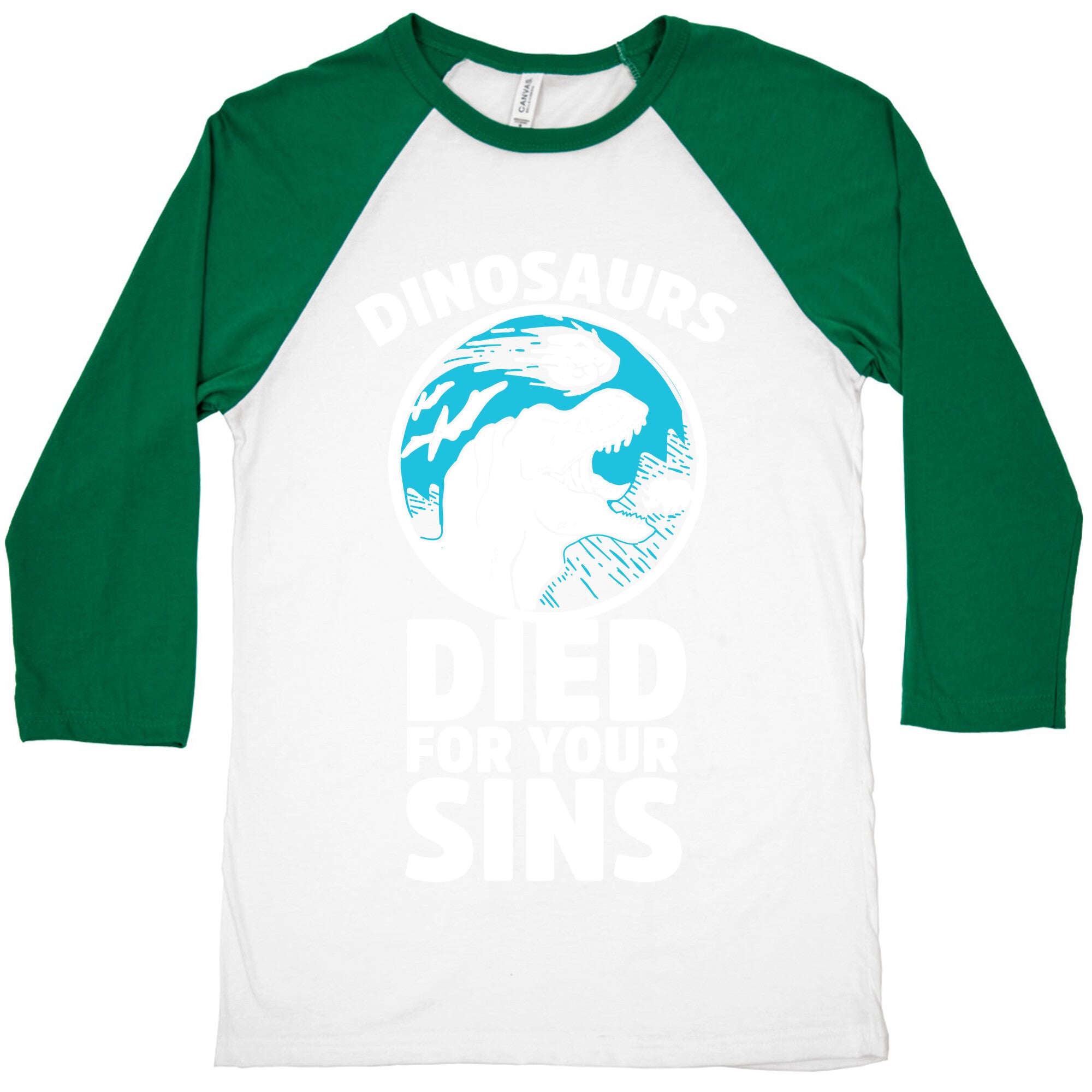 Dinosaurs Died For Your Sins Baseball Tee