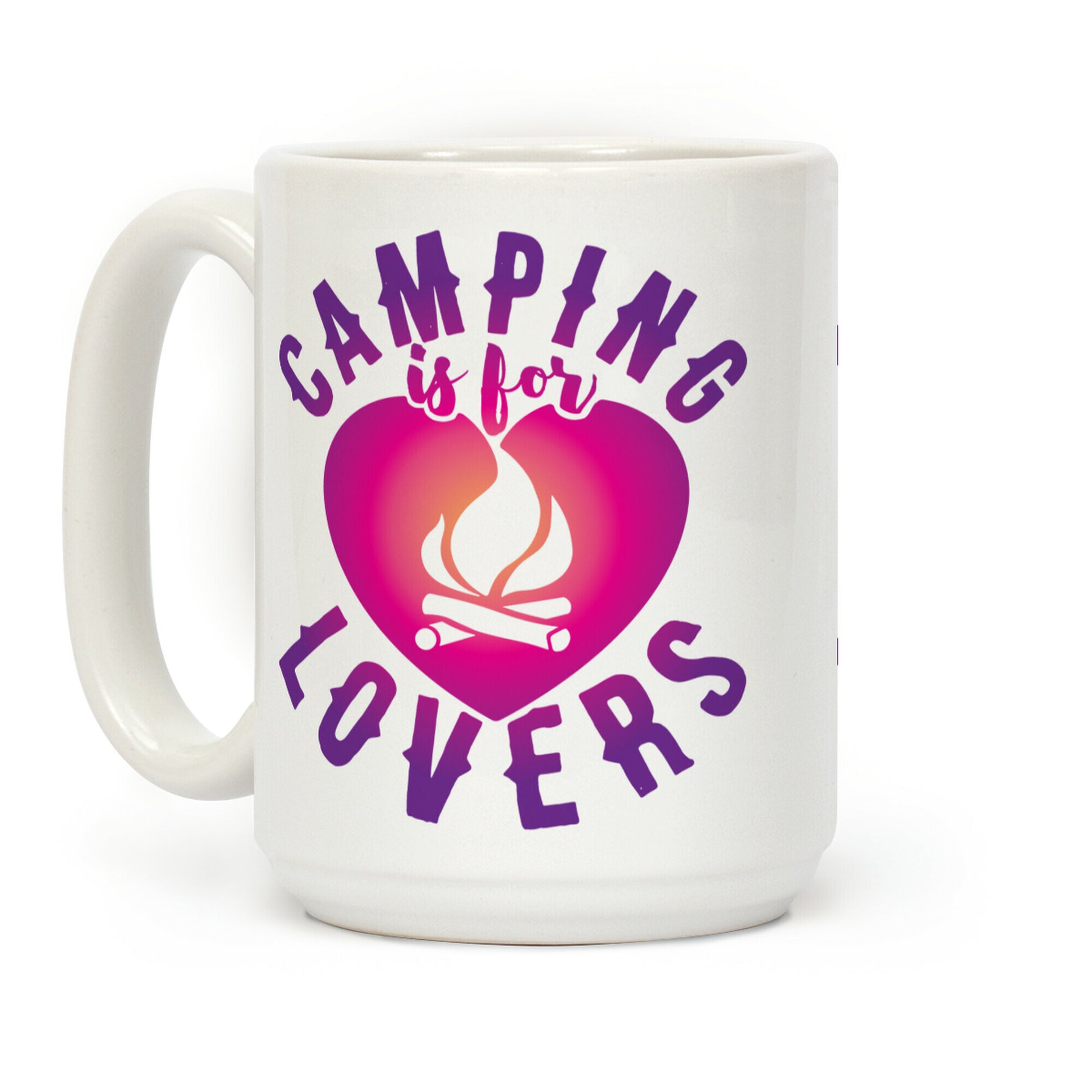 Camping Is For Lovers Coffee Mug