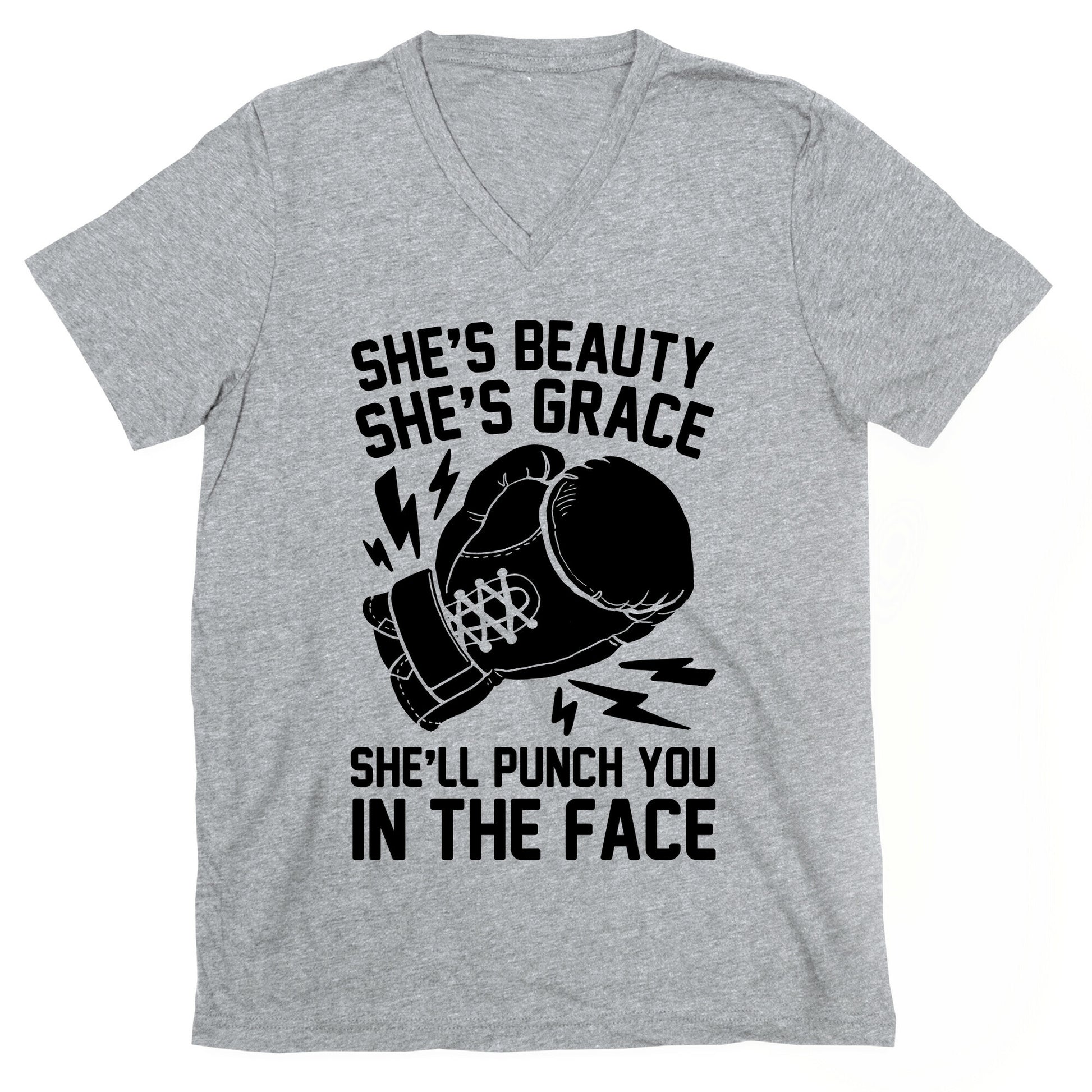 She's Beauty She's Grace She'll Punch You In The Face V-Neck