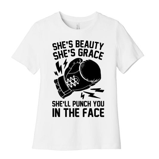 She's Beauty She's Grace She'll Punch You In The Face Women's Cotton Tee
