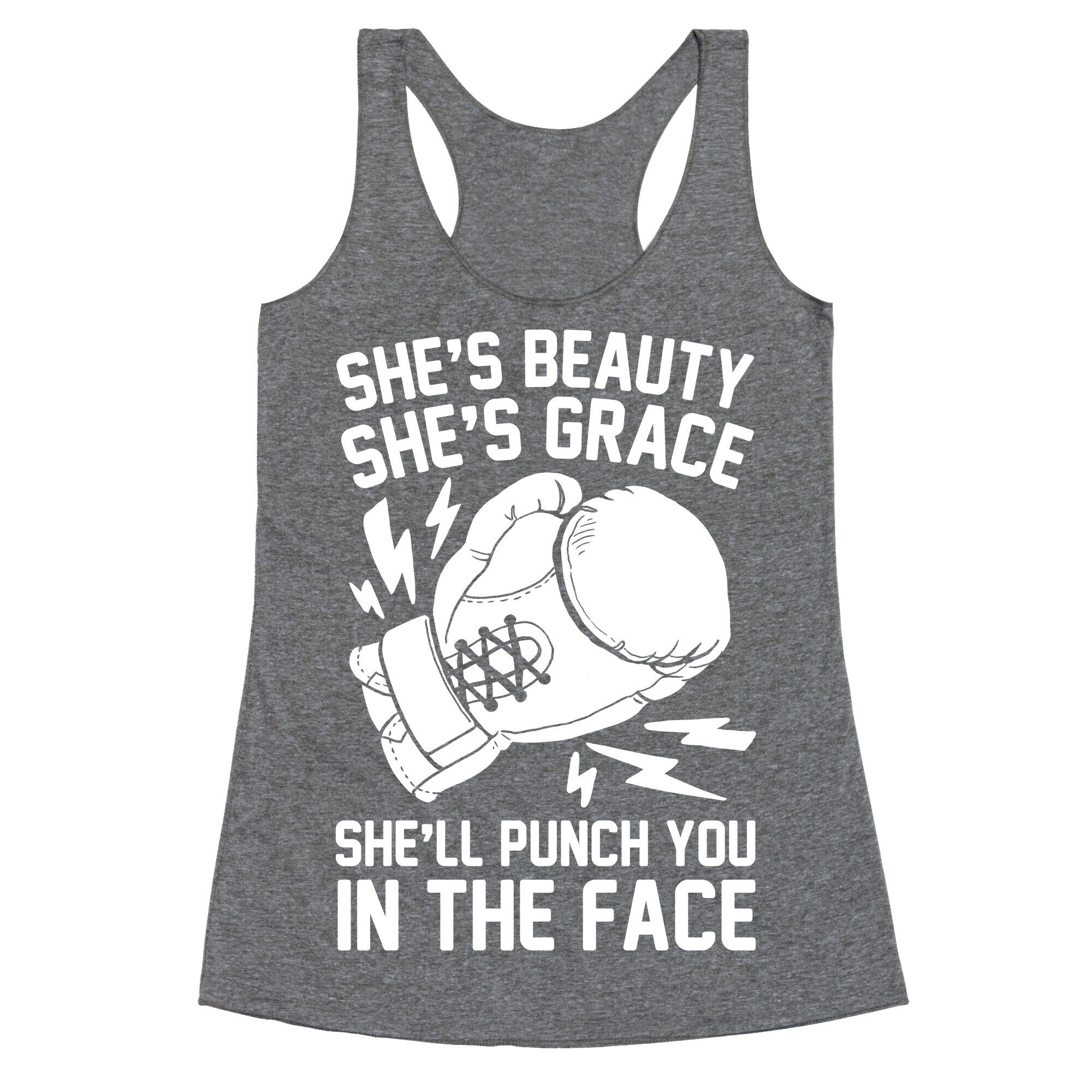 She's Beauty She's Grace She'll Punch You In The Face Racerback Tank