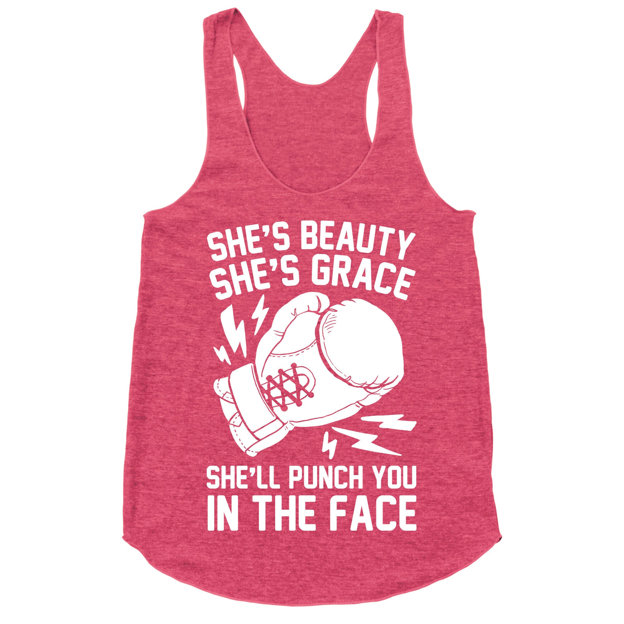 She's Beauty She's Grace She'll Punch You In The Face Racerback Tank