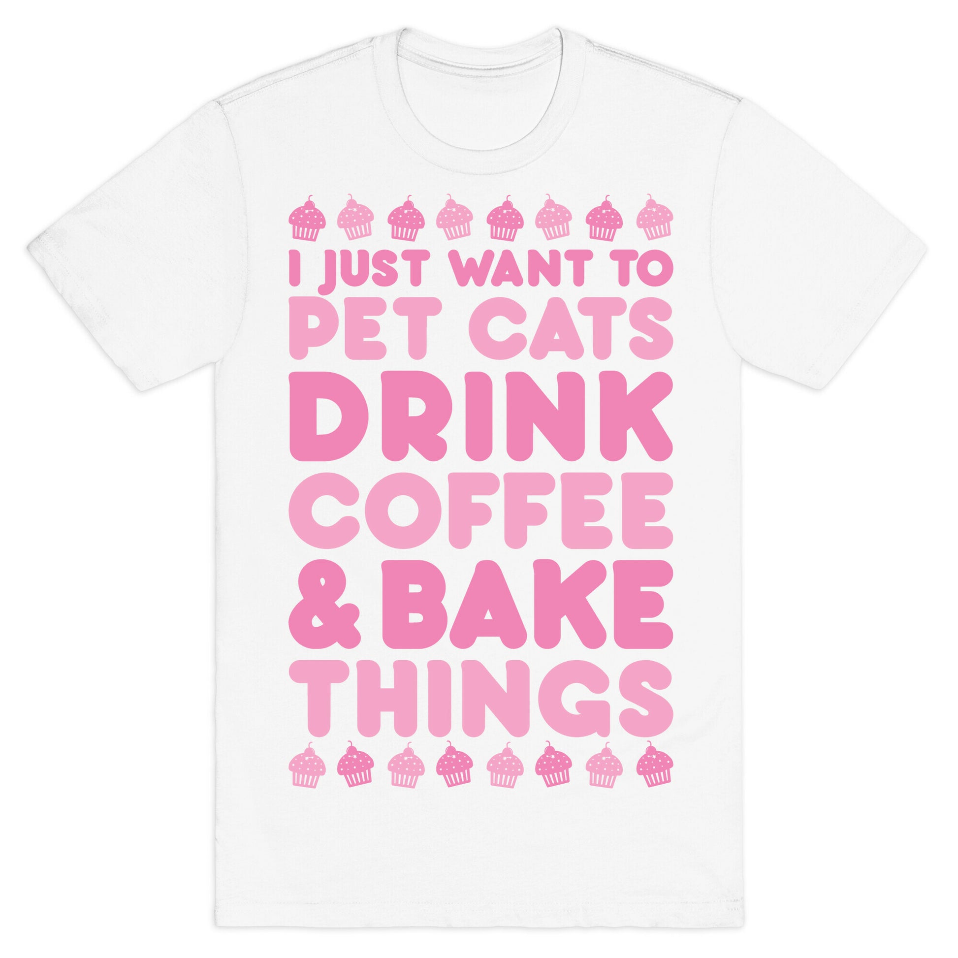 Pet Cats Drink Coffee Bake Things T-Shirt
