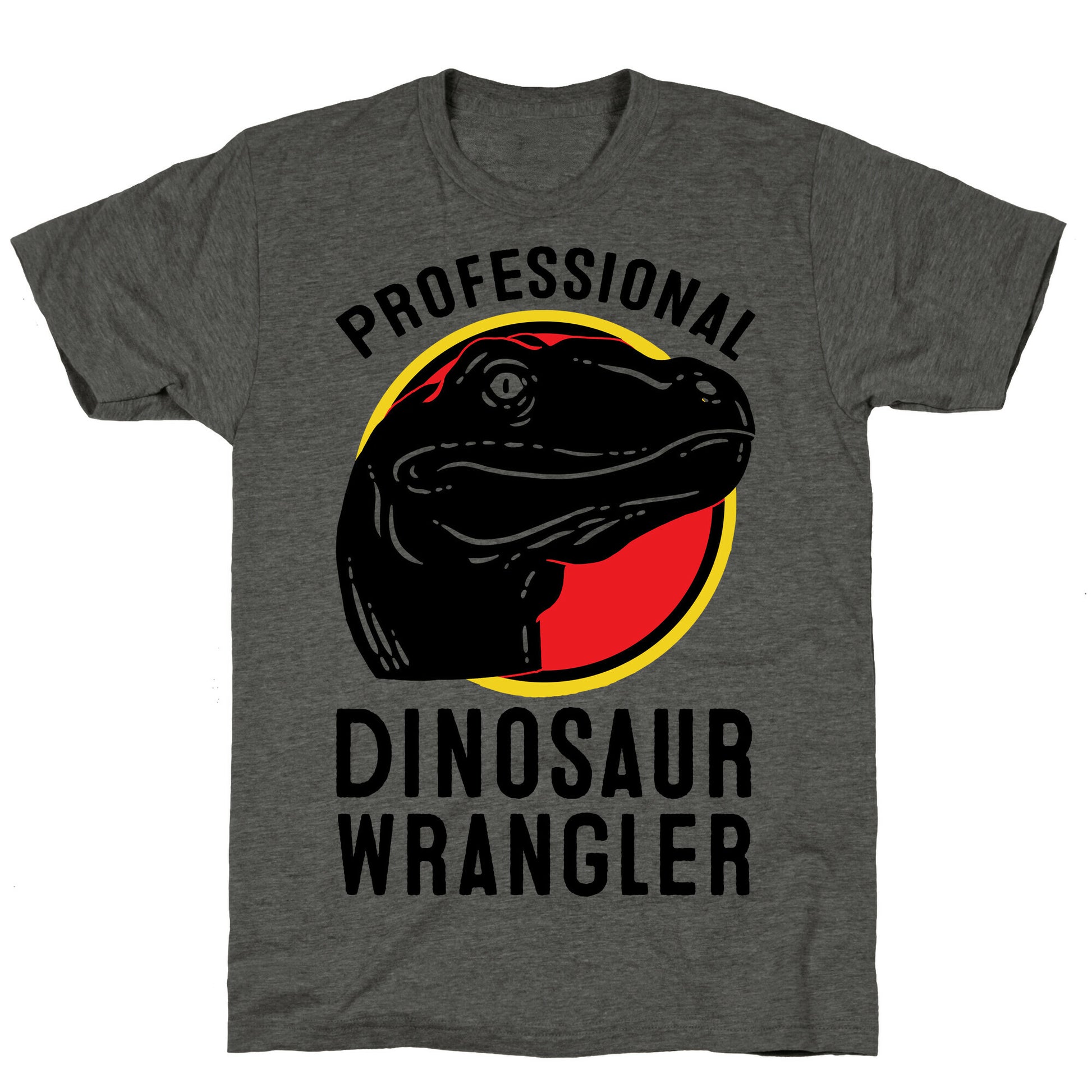 Professional Dinosaur Wrangler Unisex Triblend Tee