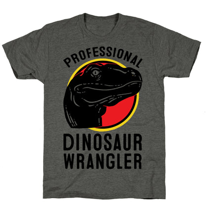Professional Dinosaur Wrangler Unisex Triblend Tee