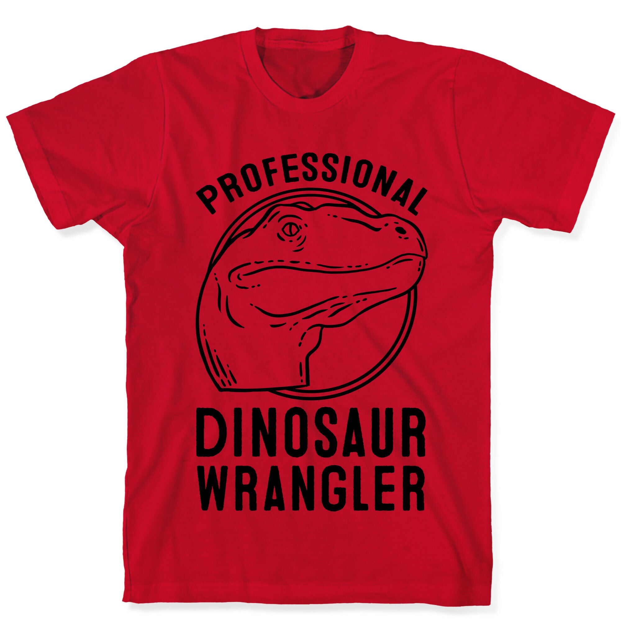 Professional Dinosaur Wrangler T-Shirt
