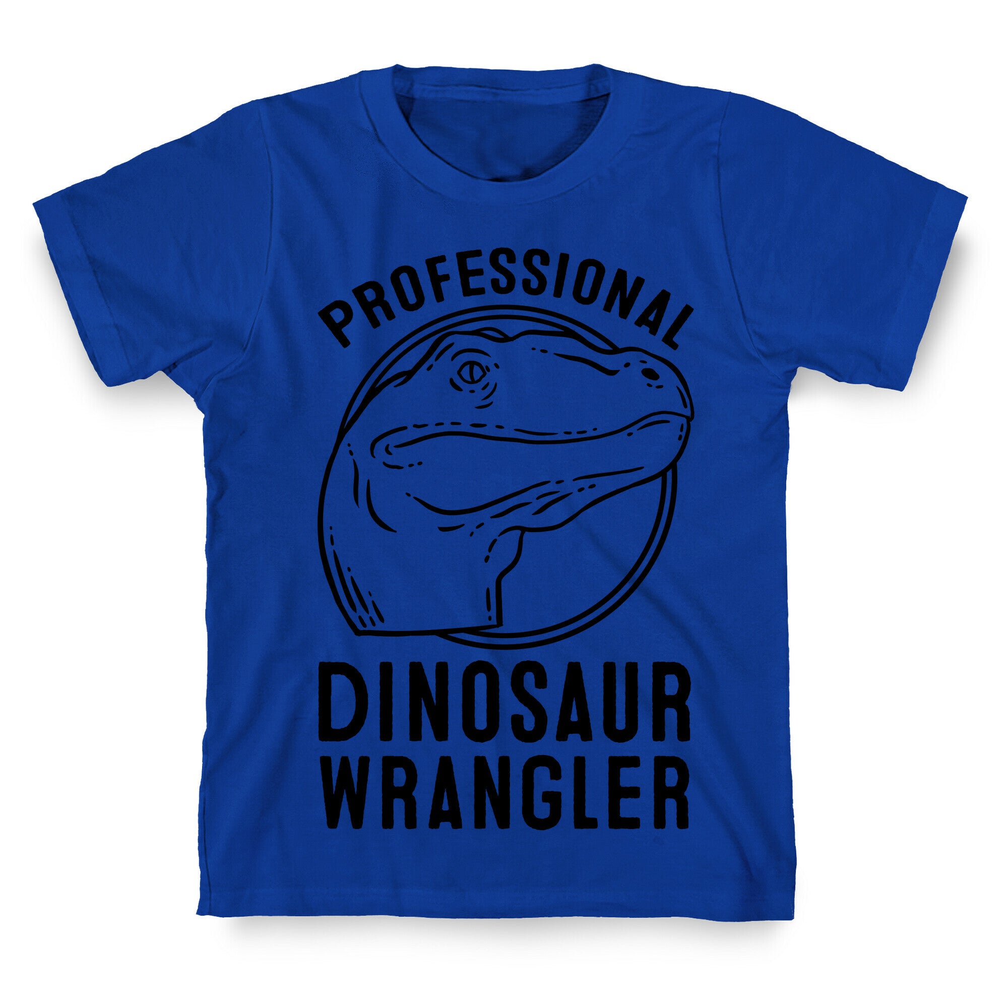 Professional Dinosaur Wrangler T-Shirt
